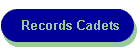 Records Cadets